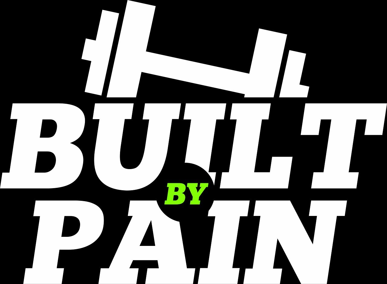 Built By Pain